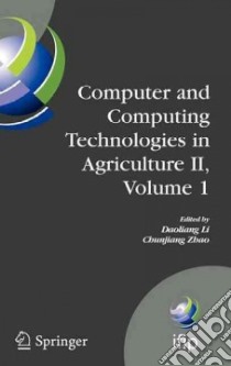 Computer and Computing Technologies in Agriculture II libro in lingua di Li Daoliang (EDT), Zhao Chunjiang (EDT)