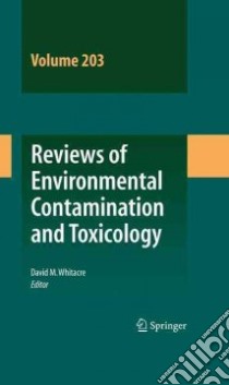 Reviews of Environmental Contamination and Toxicology libro in lingua di Whitacre David M. (EDT)