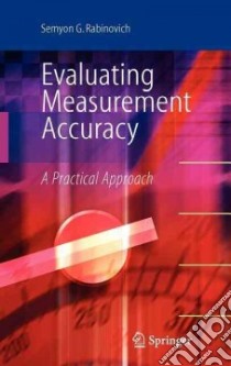 Evaluating Measurement Accuracy libro in lingua di Rabinovich Semyon G.