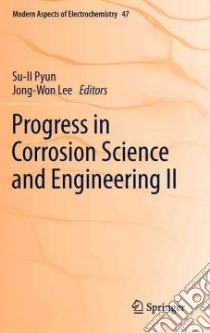 Progress in Corrosion Science and Engineering II libro in lingua di Pyun Su-II (EDT), Lee Jong-won (EDT)