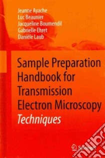 Sample Preparation Handbook for Transmission Electron Microscopy libro in lingua di Ayache Jeanne
