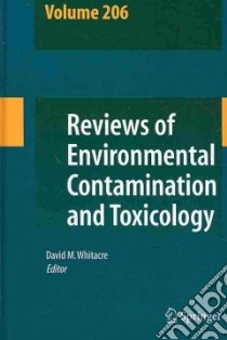 Reviews of Environmental Contamination and Toxicology libro in lingua di Whitacre David M. (EDT), Cavieres Maria Fernanda (EDT), Gerba Charles P. (EDT), Giesy John (EDT), Hutzinger O. (EDT)