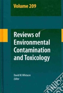 Reviews of Environmental Contamination and Toxicology libro in lingua di Whitacre David M. (EDT), Gunther Francis A. (EDT)