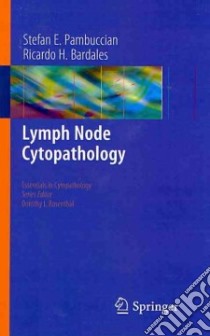 Lymph Node Cytopathology libro in lingua di Pambuccian Stefan E., Bardales Ricardo H.