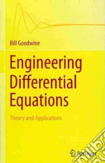 Engineering Differential Equations libro in lingua di Goodwine Bill
