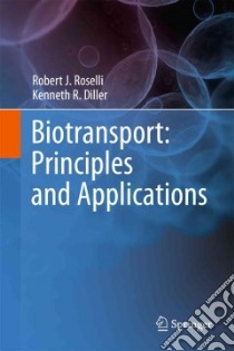 Biotransport libro in lingua di Roselli Robert J., Diller Kenneth R.