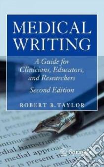 Medical Writing libro in lingua di Taylor Robert B. M.D.