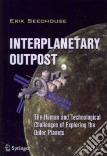 Interplanetary Outpost libro in lingua di Seedhouse Erik