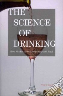 The Science of Drinking libro in lingua di Dasgupta Amitava