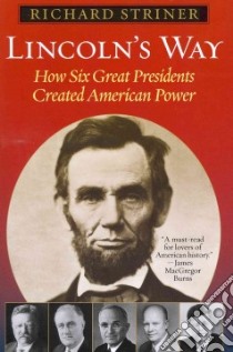 Lincoln's Way libro in lingua di Striner Richard
