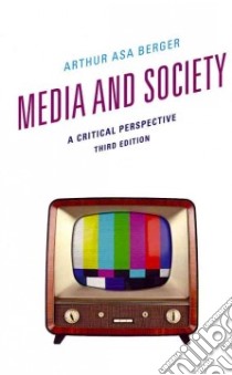 Media and Society libro in lingua di Berger Arthur Asa