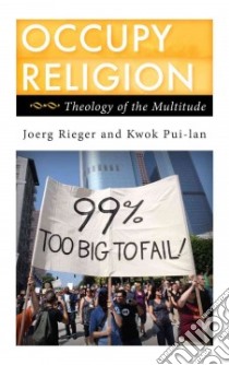 Occupy Religion libro in lingua di Rieger Joerg, Pui-Lan Kwok