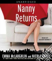 Nanny Returns (CD Audiobook) libro in lingua di McLaughlin Emma, Kraus Nicola, Bennett Susan (NRT)