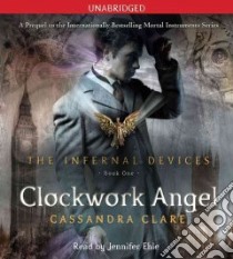 Clockwork Angel (CD Audiobook) libro in lingua di Clare Cassandra, Ehle Jennifer (NRT)