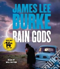 Rain Gods (CD Audiobook) libro in lingua di Burke James Lee, Patton Will (NRT)