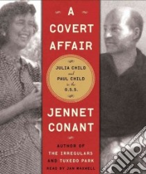 A Covert Affair (CD Audiobook) libro in lingua di Conant Jennet, Maxwell Jan (NRT)