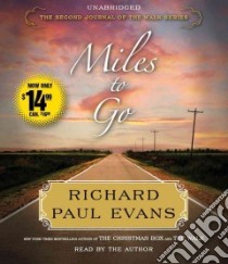Miles to Go (CD Audiobook) libro in lingua di Evans Richard Paul