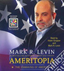 Ameritopia (CD Audiobook) libro in lingua di Levin Mark R., Grupper Adam (NRT)