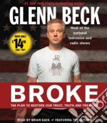 Broke (CD Audiobook) libro in lingua di Beck Glenn, Sack Brian (NRT)