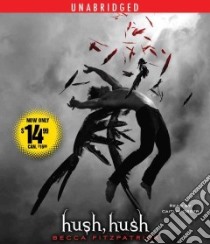 Hush, Hush (CD Audiobook) libro in lingua di Fitzpatrick Becca, Greer Caitlin (NRT)