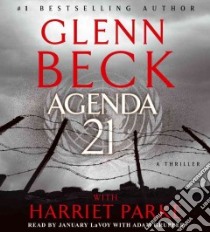 Agenda 21 (CD Audiobook) libro in lingua di Beck Glenn, Parke Harriet, Grupper Adam (CON), Lavoy January (NRT)