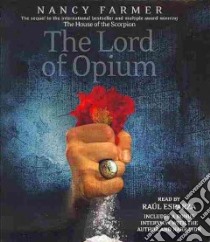 The Lord of Opium (CD Audiobook) libro in lingua di Farmer Nancy, Esparza Raul (NRT)