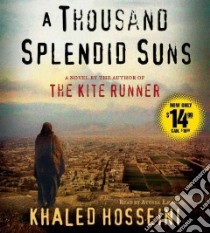 A Thousand Splendid Suns (CD Audiobook) libro in lingua di Hosseini Khaled, Leoni Atossa (NRT)