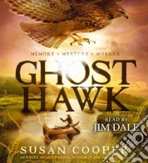 Ghost Hawk (CD Audiobook) libro in lingua di Cooper Susan, Dale Jim (NRT)