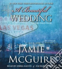 A Beautiful Wedding (CD Audiobook) libro in lingua di McGuire Jamie, Galvin Emma (NRT), Webber Zachary (NRT)