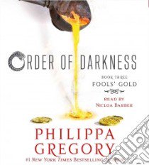 Fools' Gold (CD Audiobook) libro in lingua di Gregory Philippa, Barber Nicola (NRT)