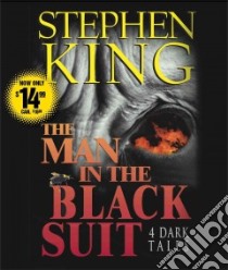 The Man in the Black Suit (CD Audiobook) libro in lingua di King Stephen, Cullum John (NRT), Gerety Peter (NRT), Baker Becky Ann (NRT)