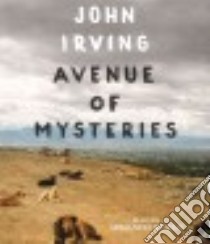 Avenue of Mysteries (CD Audiobook) libro in lingua di Irving John, Duran Armando (NRT)