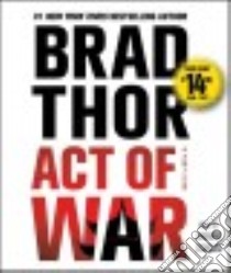 Act of War (CD Audiobook) libro in lingua di Thor Brad, Schultz Armand (NRT)