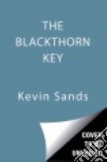 The Blackthorn Key (CD Audiobook) libro in lingua di Sands Kevin