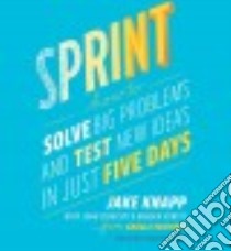 Sprint (CD Audiobook) libro in lingua di Knapp Jake, Zeratsky John, Kowitz Braden, Bittner Dan (NRT)