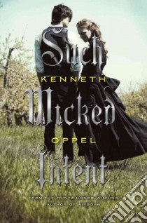 Such Wicked Intent libro in lingua di Oppel Kenneth