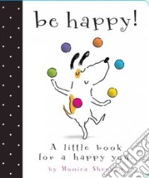 Be Happy! libro in lingua di Sheehan Monica