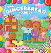 The Gingerbread Family libro in lingua di MacCarone Grace, Gardner Louise (ILT)