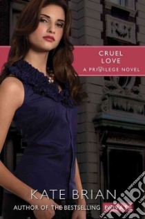 Cruel Love libro in lingua di Brian Kate