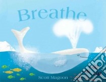 Breathe libro in lingua di Magoon Scott