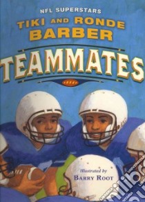 Teammates libro in lingua di Barber Tiki, Barber Ronde, Burleigh Robert (CON), Root Barry (ILT)