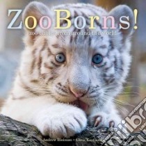 Zooborns! libro in lingua di Bleiman Andrew, Eastland Chris
