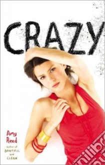 Crazy libro in lingua di Reed Amy