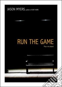 Run the Game libro in lingua di Myers Jason
