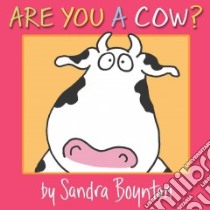 Are You a Cow? libro in lingua di Boynton Sandra