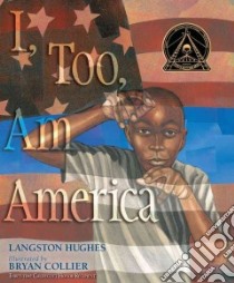 I, Too, Am America libro in lingua di Hughes Langston, Collier Bryan (ILT)