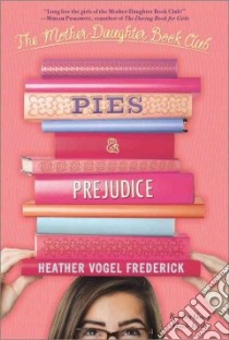 Pies & Prejudice libro in lingua di Frederick Heather Vogel