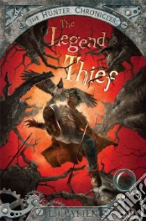 The Legend Thief libro in lingua di Patten E. J., Rocco John (ILT)