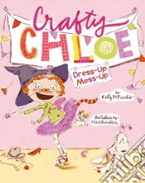 Dress-Up Mess-Up libro in lingua di Dipucchio Kelly, Ross Heather (ILT)