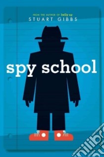 Spy School libro in lingua di Gibbs Stuart